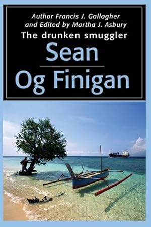 Seller image for Sean Og Finigan : The Drunken Smuggler for sale by AHA-BUCH GmbH