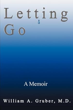 Imagen del vendedor de Letting Go : A Memoir a la venta por AHA-BUCH GmbH