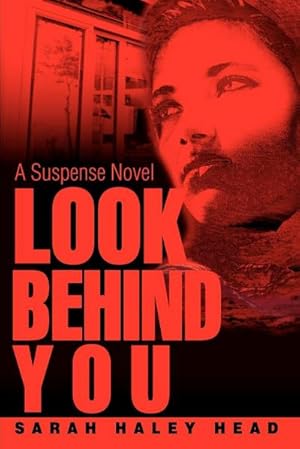 Bild des Verkufers fr Look Behind You : A Suspense Novel zum Verkauf von AHA-BUCH GmbH