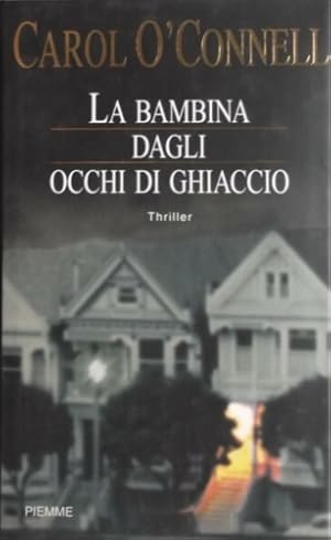 Immagine del venditore per La bambina dagli occhi di ghiaccio. venduto da FIRENZELIBRI SRL