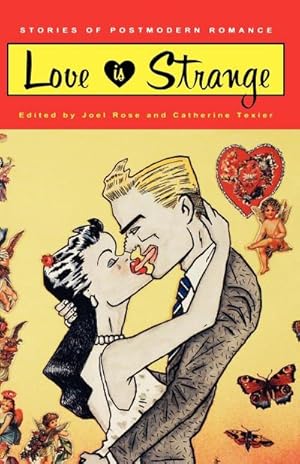 Imagen del vendedor de Love Is Strange : Stories of Postmodern Romance a la venta por AHA-BUCH GmbH