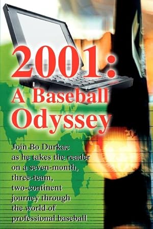 Immagine del venditore per 2001 : A Baseball Odyssey venduto da AHA-BUCH GmbH