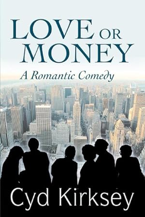 Seller image for Love or Money : A Romantic Comedy for sale by AHA-BUCH GmbH