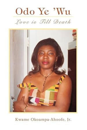 Seller image for Odo Ye 'wu : Love Is Till Death for sale by AHA-BUCH GmbH