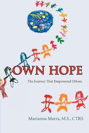 Bild des Verkufers fr Own Hope : The Journey That Empowered Others. zum Verkauf von AHA-BUCH GmbH