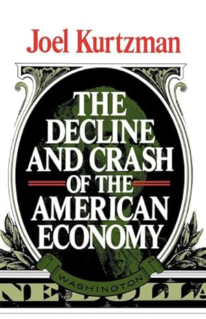 Seller image for The Decline and Crash of the American Economy for sale by AHA-BUCH GmbH