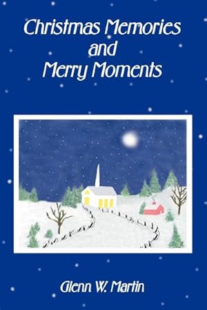 Imagen del vendedor de Christmas Memories And Merry Moments a la venta por AHA-BUCH GmbH