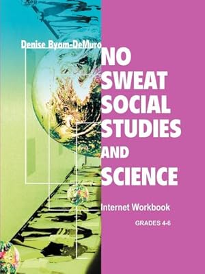 Seller image for No Sweat Social Studies and Science : Internet Workbook for sale by AHA-BUCH GmbH