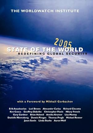 Bild des Verkufers fr State of the World 2005 : Redefining Global Security zum Verkauf von AHA-BUCH GmbH