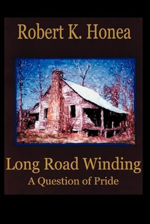 Seller image for Long Road Winding : A Question of Pride for sale by AHA-BUCH GmbH