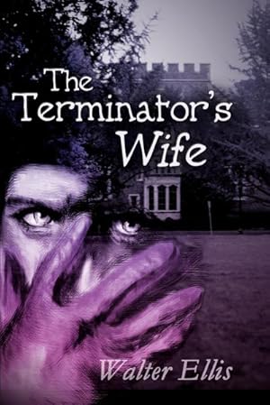 Seller image for The Terminator's Wife for sale by AHA-BUCH GmbH