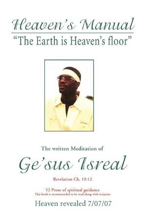 Seller image for Heaven's Manual : The written Meditation of Ge'sus Isreal for sale by AHA-BUCH GmbH