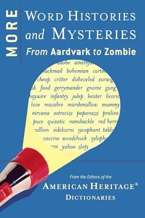 Seller image for More Word Histories and Mysteries : From Aardvark to Zombie for sale by AHA-BUCH GmbH