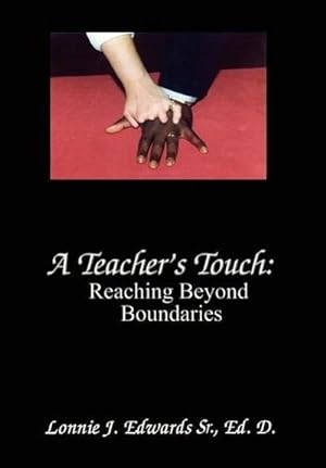 Immagine del venditore per A Teacher's Touch : Reaching Beyond Boundaries venduto da AHA-BUCH GmbH
