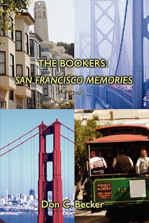 Immagine del venditore per The Bookers : San Francisco Memories:A Novel venduto da AHA-BUCH GmbH
