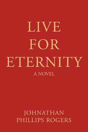 Seller image for Live For Eternity for sale by AHA-BUCH GmbH