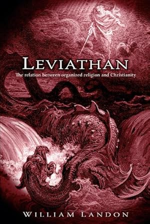 Seller image for Leviathan : The relation between organized religion and Christianity for sale by AHA-BUCH GmbH