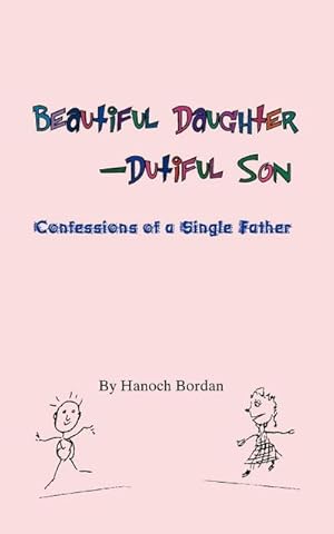 Seller image for Beautiful Daughter-Dutiful Son for sale by AHA-BUCH GmbH