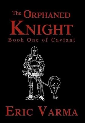 Seller image for The Orphaned Knight : Book One of Caviant for sale by AHA-BUCH GmbH