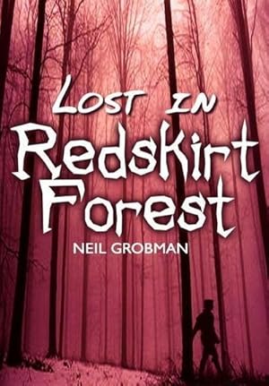 Bild des Verkufers fr Lost in Redskirt Forest zum Verkauf von AHA-BUCH GmbH