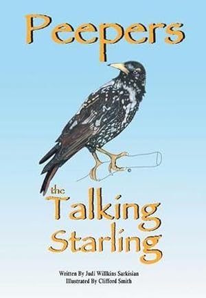 Seller image for Peepers the Talking Starling for sale by AHA-BUCH GmbH