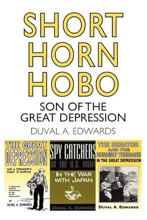 Seller image for Short Horn Hobo : Son of the Great Depression for sale by AHA-BUCH GmbH