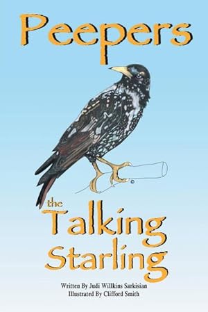 Seller image for Peepers the Talking Starling for sale by AHA-BUCH GmbH