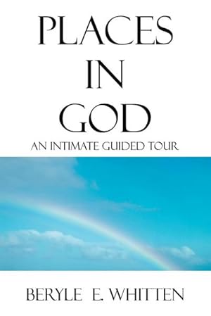 Seller image for Places in God : An Intimate Guided Tour for sale by AHA-BUCH GmbH