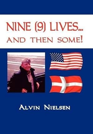 Seller image for Nine (9) Lives. and Then Some! for sale by AHA-BUCH GmbH