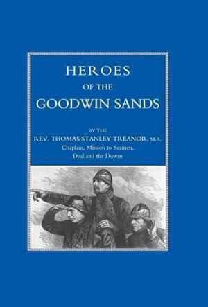 Seller image for HEROES OF THE GOODWIN SANDS for sale by AHA-BUCH GmbH