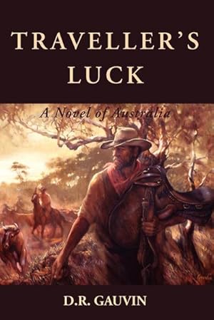 Bild des Verkufers fr Traveller's Luck : A Novel of Australia zum Verkauf von AHA-BUCH GmbH