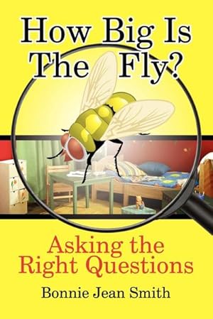 Image du vendeur pour How Big is the Fly? : Asking the Right Questions mis en vente par AHA-BUCH GmbH