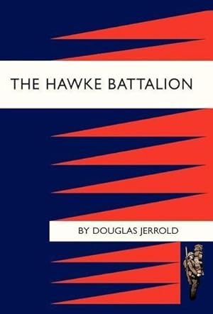 Seller image for Hawke Battalion : Some Personal Records of Four Years, 1914-1918 for sale by AHA-BUCH GmbH