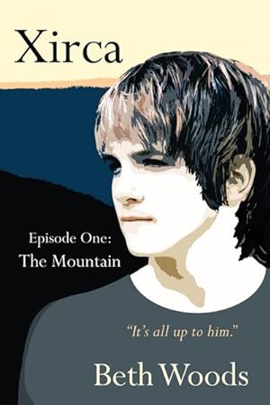 Imagen del vendedor de Xirca : Episode One: The Mountain a la venta por AHA-BUCH GmbH