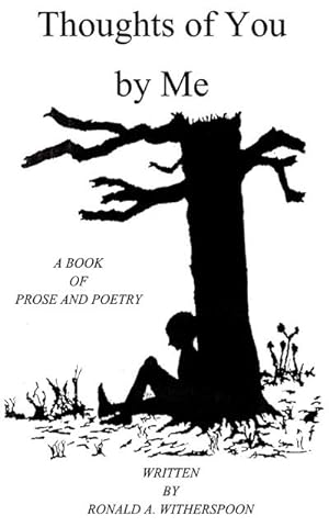 Seller image for Thoughts of You by Me : A Book of Prose and Poetry for sale by AHA-BUCH GmbH