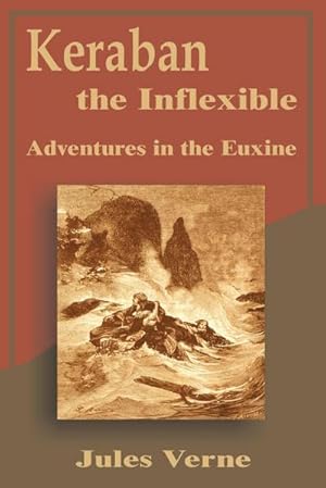 Immagine del venditore per Keraban the Inflexible : Adventures in the Euxine venduto da AHA-BUCH GmbH