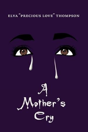 Bild des Verkufers fr A Mother's Cry zum Verkauf von AHA-BUCH GmbH