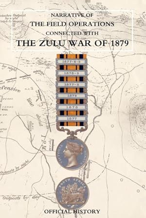 Seller image for Narrative of the Field Operations Connected with the Zulu War of 1879 for sale by AHA-BUCH GmbH