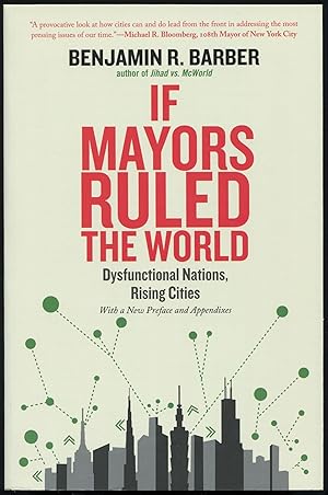 Imagen del vendedor de If Mayors Ruled the World: Dysfunctional Nations, Rising Cities a la venta por Between the Covers-Rare Books, Inc. ABAA