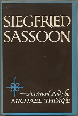 Bild des Verkufers fr Siegfried Sassoon: A Critical Study zum Verkauf von Between the Covers-Rare Books, Inc. ABAA