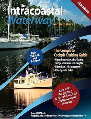 Seller image for The Intracoastal Waterway, Norfolk, Virginia to Miami, Florida: The Complete Cockpit Cruising Guide (Paperback or Softback) for sale by BargainBookStores