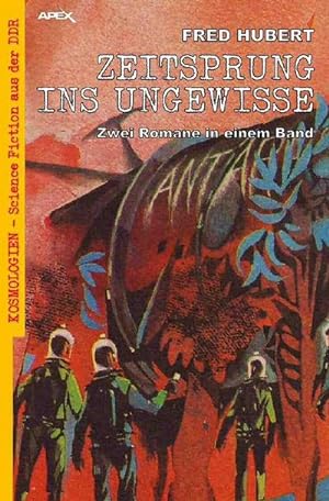 Bild des Verkufers fr ZEITSPRUNG INS UNGEWISSE : Kosmologien - Science Fiction aus der DDR, Band 11 zum Verkauf von Smartbuy