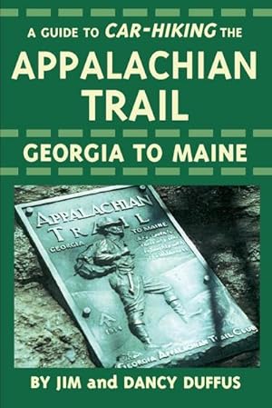 Image du vendeur pour A Guide to Car-Hiking The Appalachian Trail mis en vente par AHA-BUCH GmbH