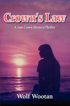 Seller image for Crown's Law : A Sam Crown Mystery/Thriller for sale by AHA-BUCH GmbH