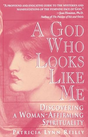 Imagen del vendedor de God Who Looks Like Me : Discovering a Woman-Affirming Spirituality a la venta por AHA-BUCH GmbH