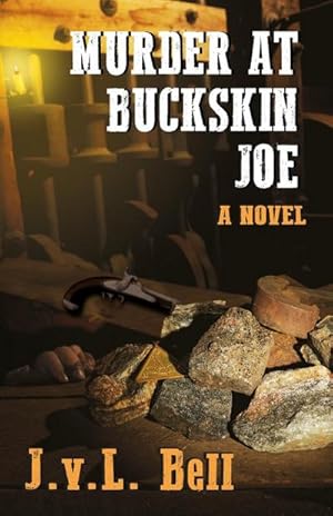 Seller image for Murder at Buckskin Joe for sale by AHA-BUCH GmbH