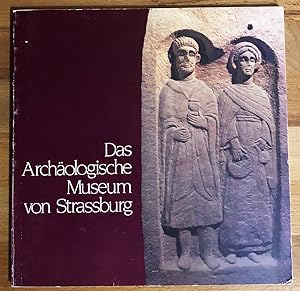 Seller image for Das Archologische Museum von Strassburg. for sale by Antiquariat Peda