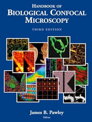 Bild des Verkufers fr Handbook of Biological Confocal Microscopy zum Verkauf von AHA-BUCH GmbH