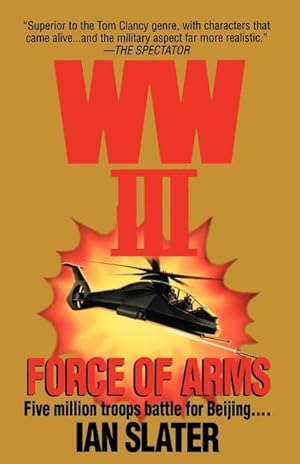 Seller image for WWIII : Force Of Arms: A Novel for sale by AHA-BUCH GmbH