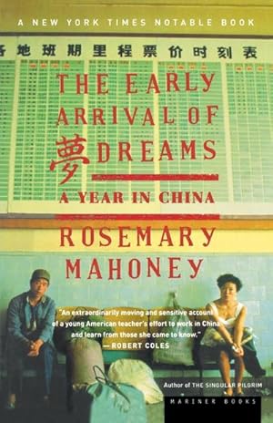 Seller image for The Early Arrival of Dreams : A Year in China for sale by AHA-BUCH GmbH